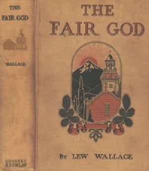 [Gutenberg 43340] • The Fair God; or, The Last of the 'Tzins: A Tale of the Conquest of Mexico